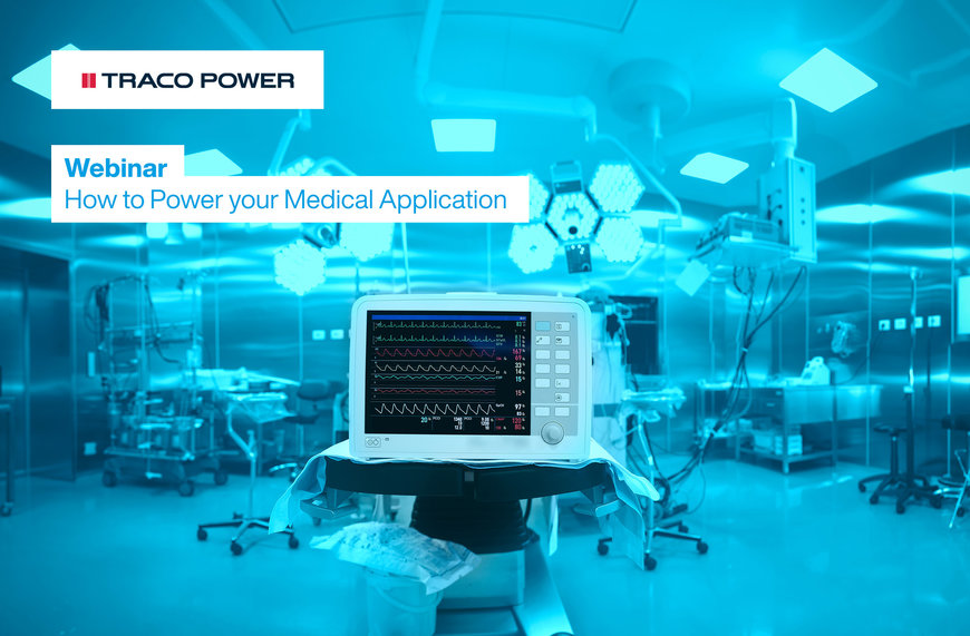 Mouser Electronics and TRACO Power Present Webinar on Powering Medical Applications
